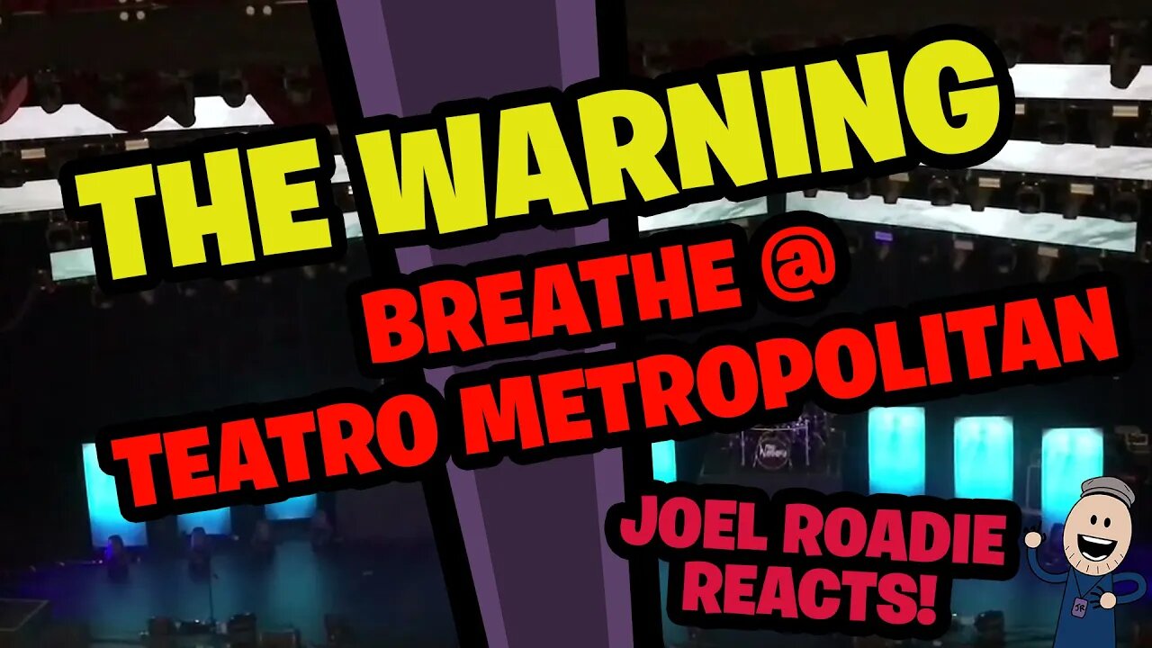 The Warning - BREATHE Live at Teatro Metropolitan CDMX - Roadie Reacts