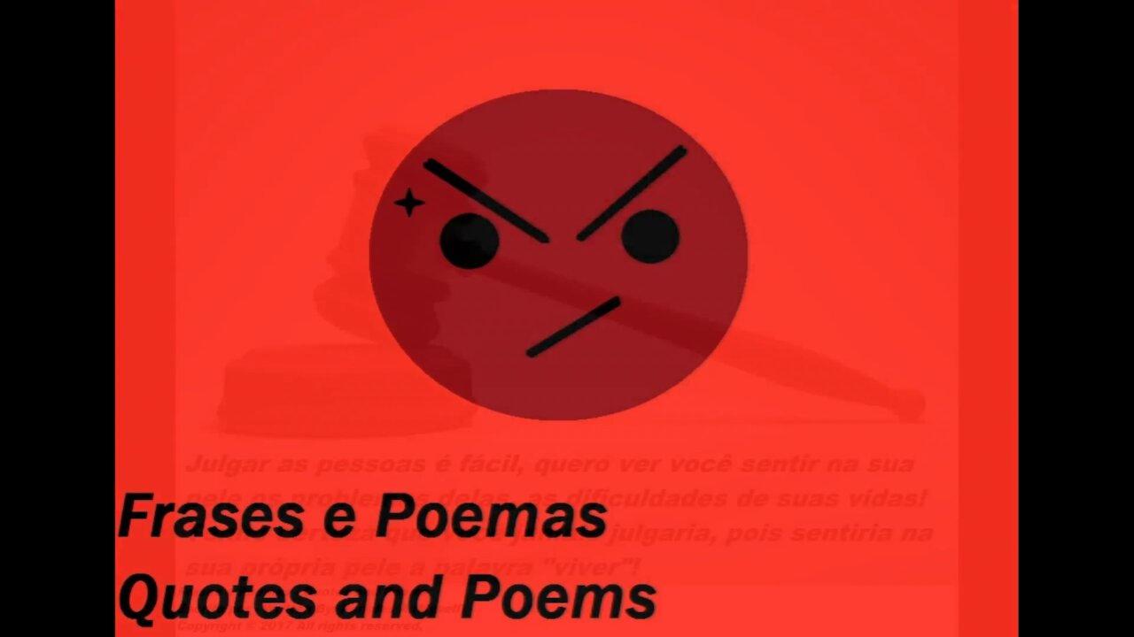 Julgar as pessoas é fácil, quero ver sentir na sua pele os problemas! [Frases e Poemas]