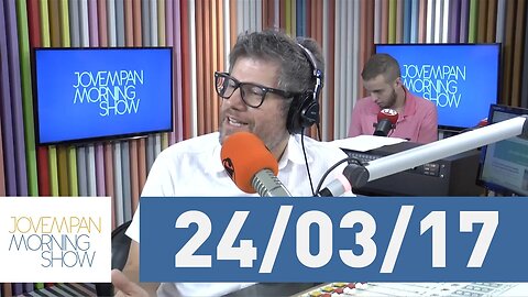 Morning Show - edição completa - 24/03/17