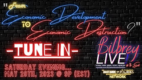 "From Economic Development to Economic Destruction!?" | Bilbrey LIVE!