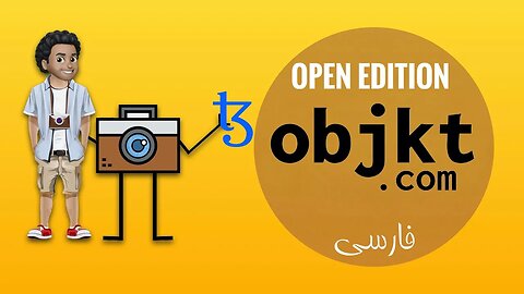 Open Edition - Objkt قسمت دهم : آموزش