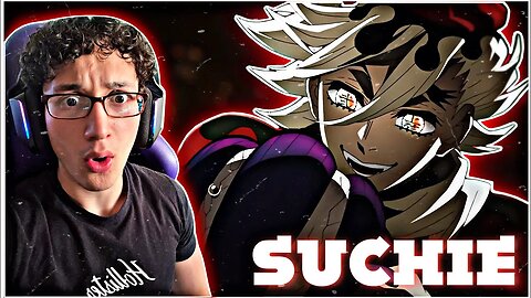 Rising Talent | Suchie Anime [Edit/AMV] | *REACTION!!