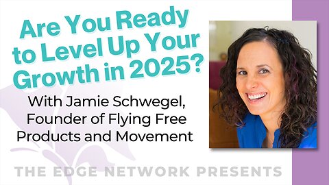 Are You Ready to Level Up Your Growth in 2025? with life coach Jamie Schwegel