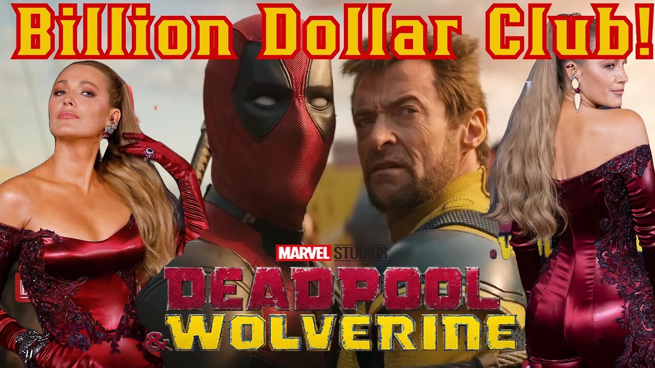 Deadpool And Wolverine SOARS Past 1 BILLION Dollars At The Box Office! Destined To Be #1 Movie EVER!