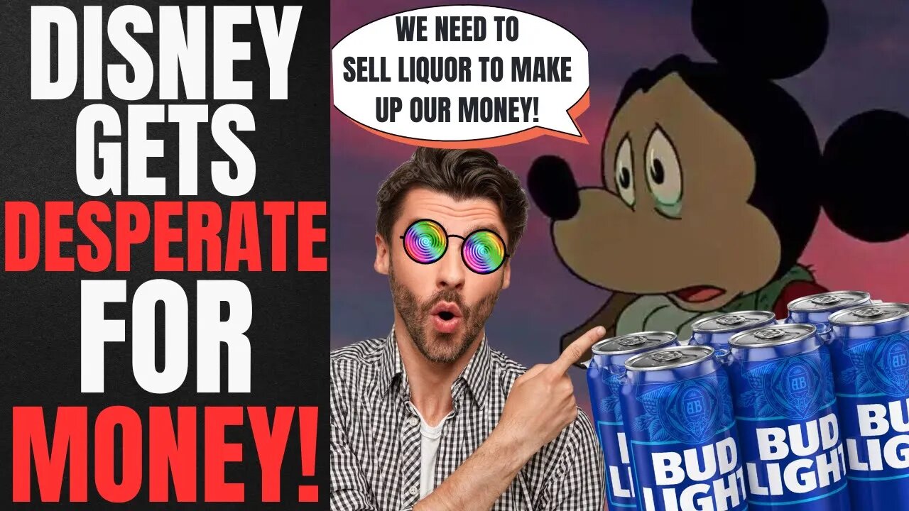 Disney Is DESPERATE | Company Is BROKE And Resorts To SELLING LIQUOR In Main Park To GAIN REVENUE