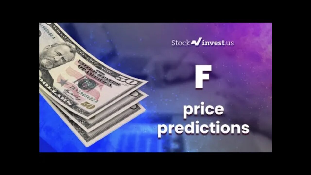 F Price Predictions - Ford Motor Stock Analysis for Friday