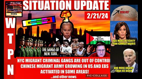WTPN SITUATION UPDATE 2/21/24 (related info and links in description)