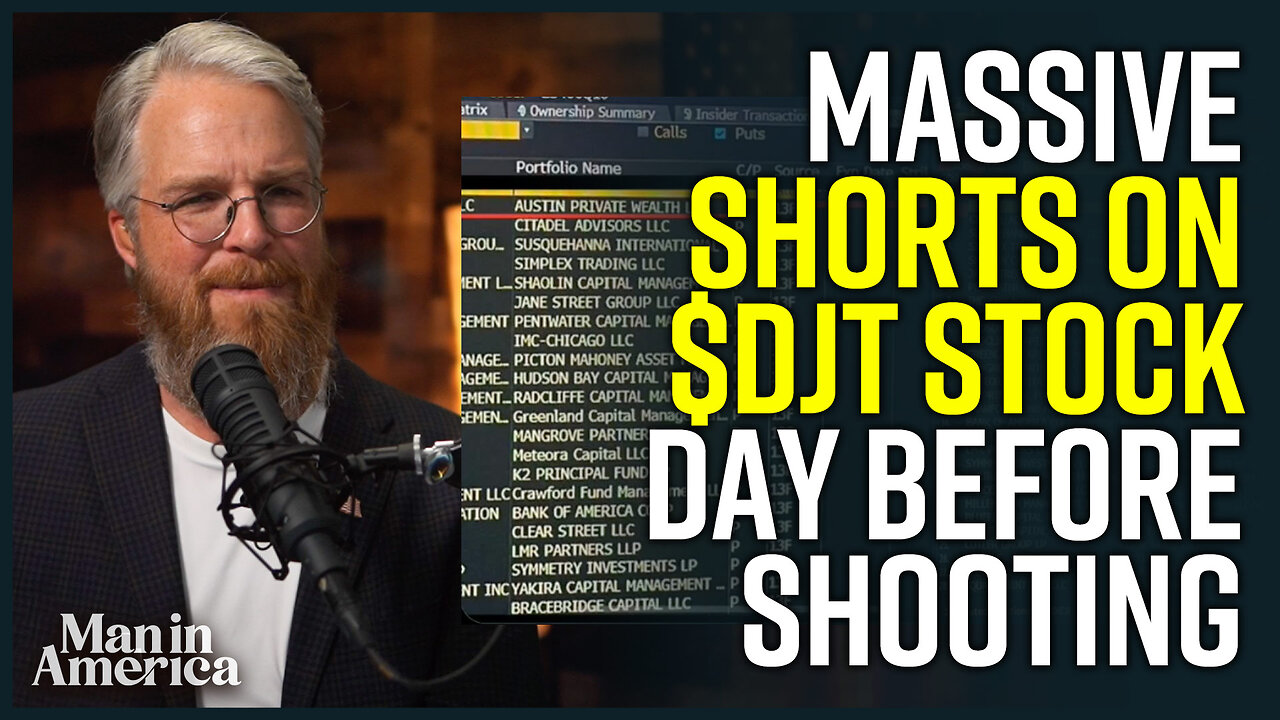 BREAKING: MASSIVE Shorts on $DJT Stock Day Before Assassination Attempt [CLIP]