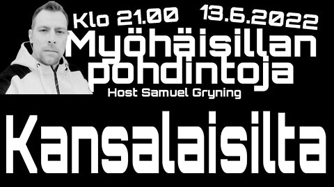 Myöhäisillan pohdintoja KANSALAISILTA