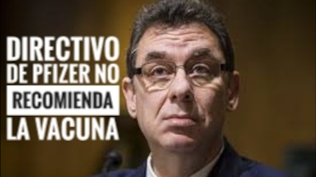 Directivo de Pfizer no recomienda la Vacuna