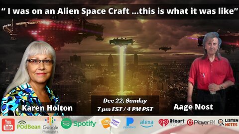 "I was on an Alien Space Craft …this is what it was like" with Karen Holton