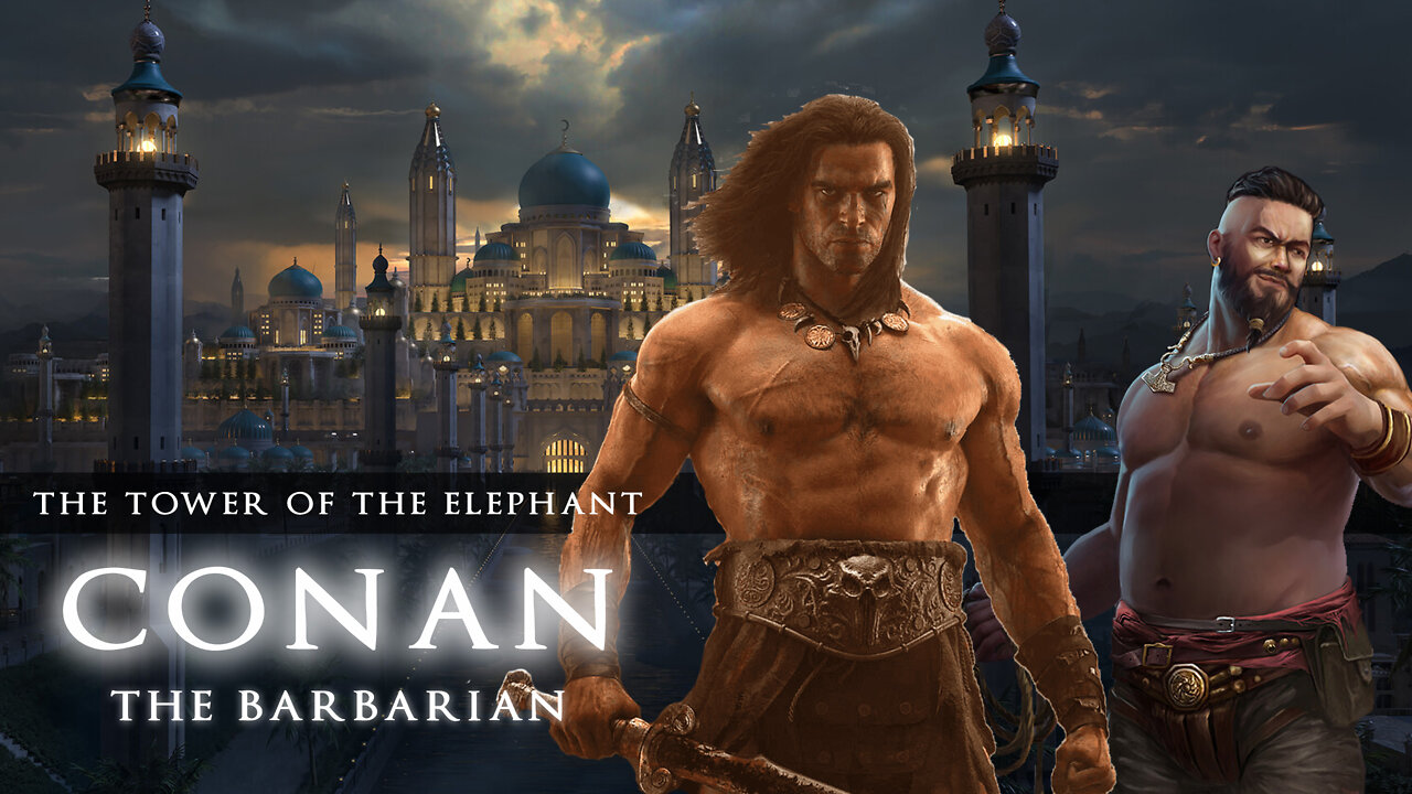 CONAN THE BARBARIAN: The Tower of the Elephant - Full Cast Audioplay