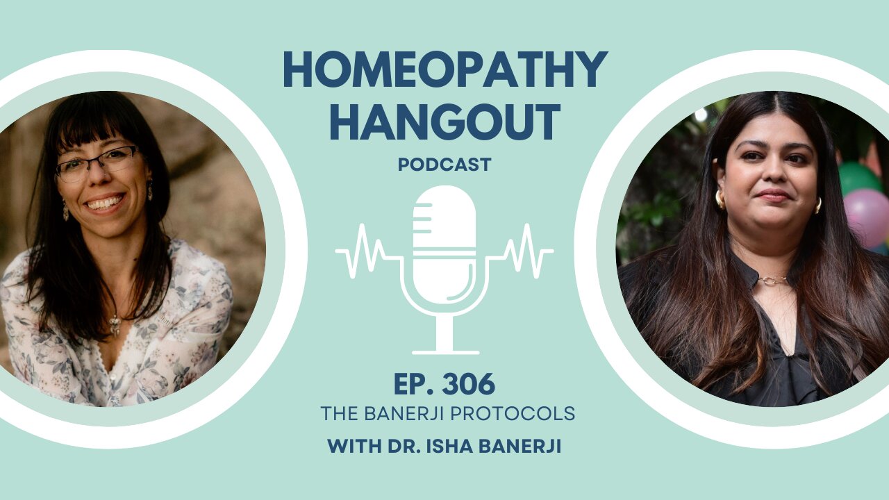 Ep 306: The Banerji Protocols - with Dr. Isha Banerji