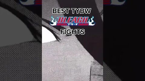 Best TYBW Bleach fights 🥶🔥 #shorts #anime #bleach #bankai #shortsyoutube