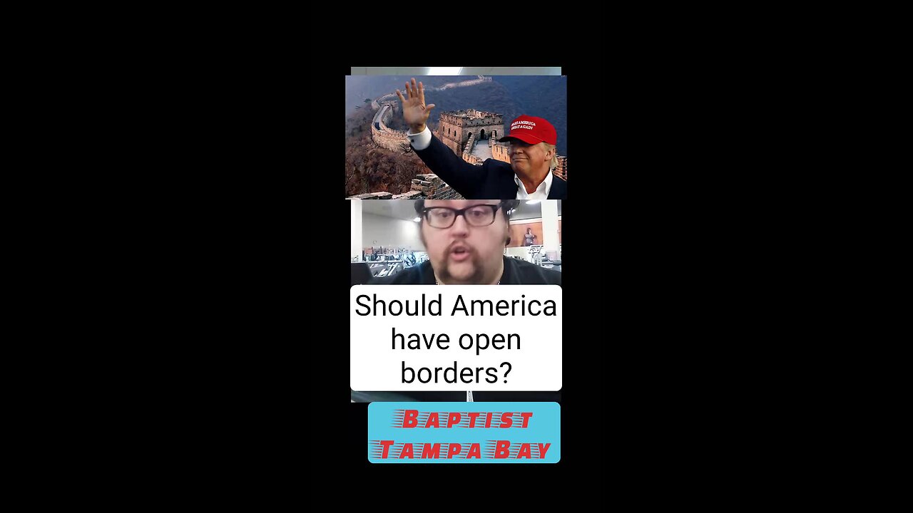 Does Jesus Want America to Have Open Borders, or Build the Wall?