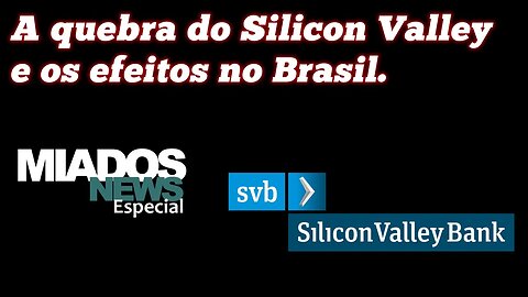 Miados News Especial - A quebra do Silicon Valley