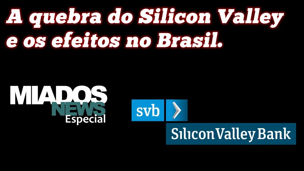 Miados News Especial - A quebra do Silicon Valley