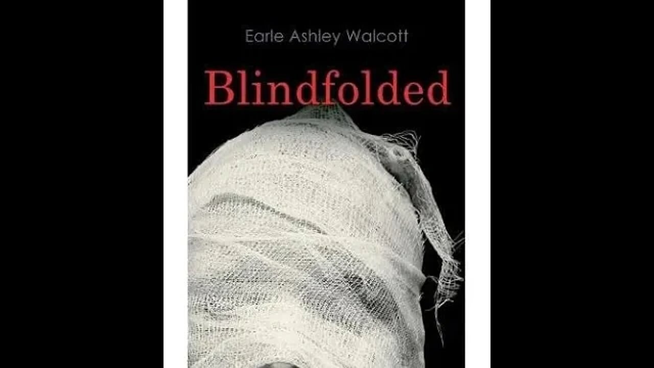 Blindfolded by Earle Ashley Walcott - Audiobook