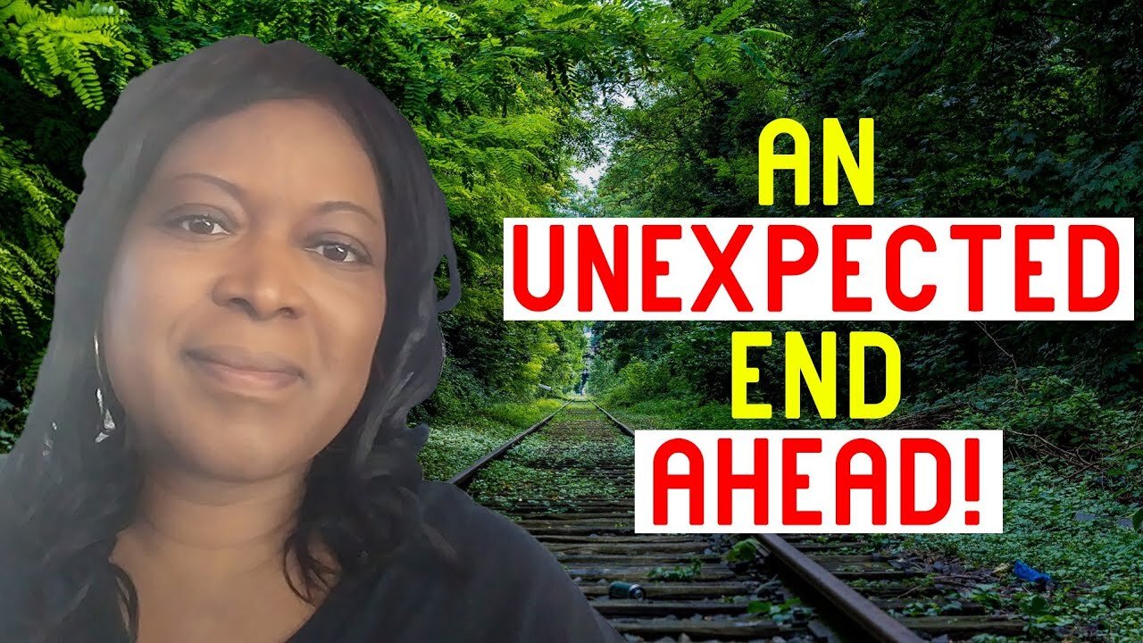 An Unexpected End is up Ahead 🤲🏿 (Prophetic Word: Time 2 Go! Your Time in that Season is Over!)