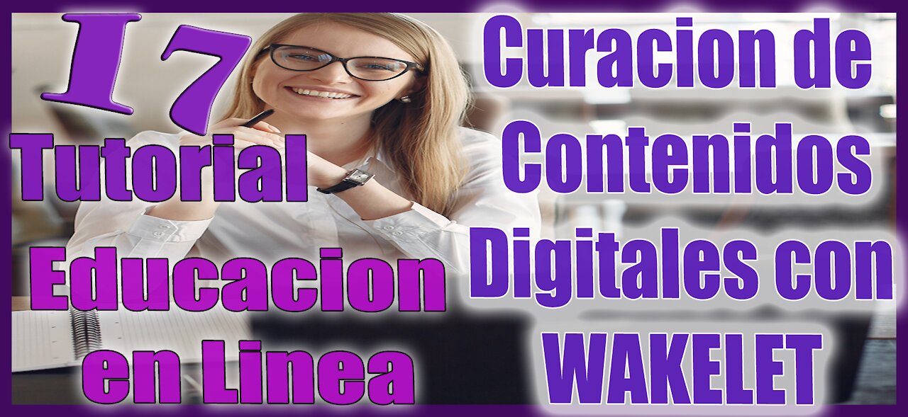 🆕 Cómo se utiliza y para qué sirve WAKALET ✅ Curación de Contenidos Digitales ✅ Educación en linea