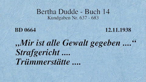 BD 0664 - "MIR IST ALLE GEWALT GEGEBEN ...." STRAFGERICHT .... TRÜMMERSTÄTTE ....