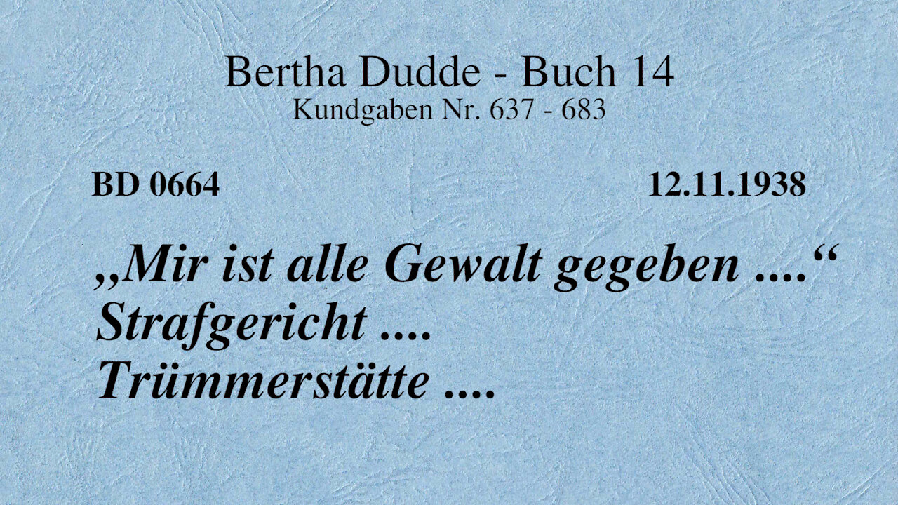 BD 0664 - "MIR IST ALLE GEWALT GEGEBEN ...." STRAFGERICHT .... TRÜMMERSTÄTTE ....