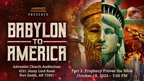 Amazing Facts presents: Part 2 - Babylon to America with Dakota Day