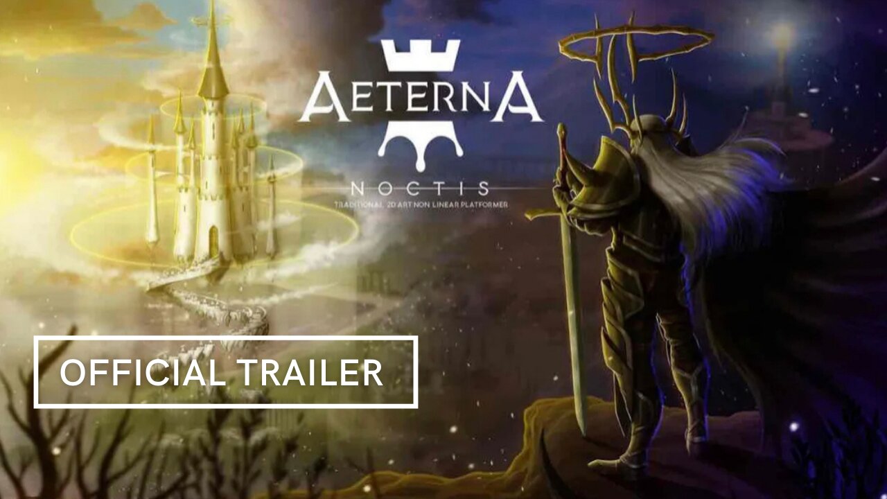 Aeterna Noctis Official Trailer