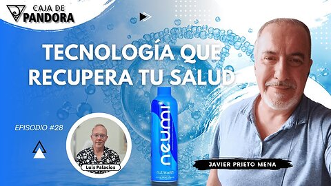 Tecnología que Recupera tu Salud con Javier Prieto Mena