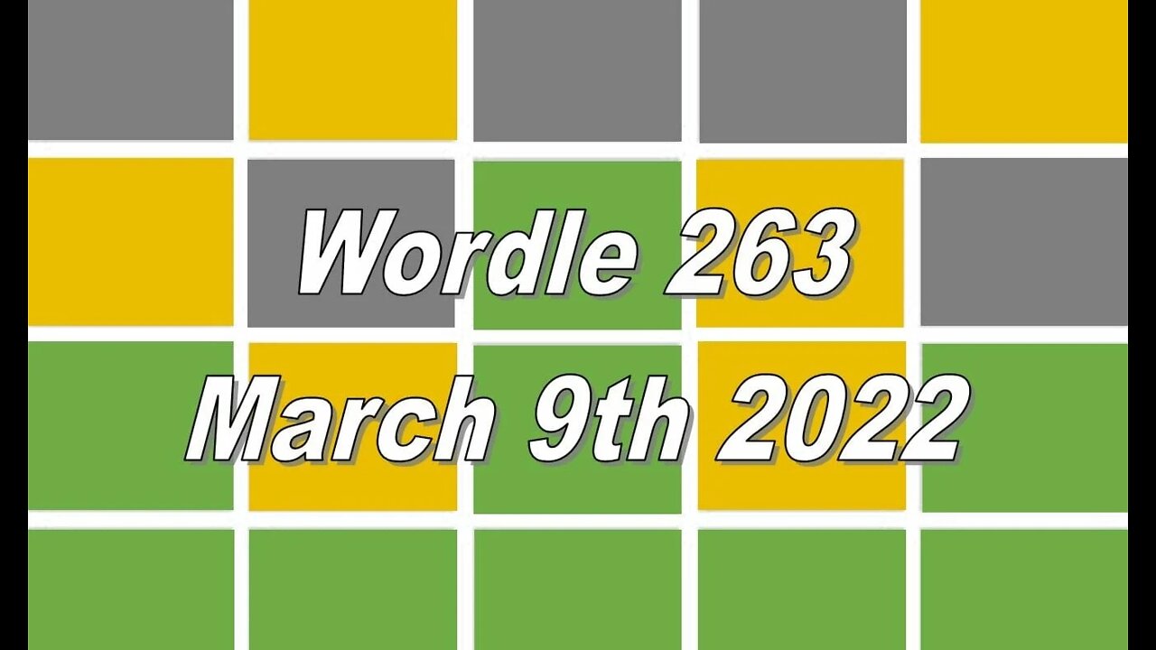 Wordle 263 | Wordle Today Mar 9, 2022