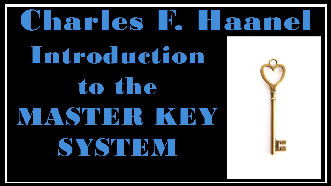 Esoterica: The Master Key System -Groundwork and Introduction