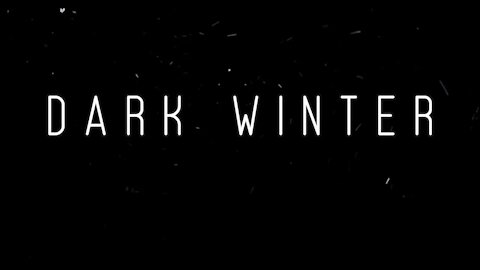 Dark Winter Project Blackout AKA The Great Reset.