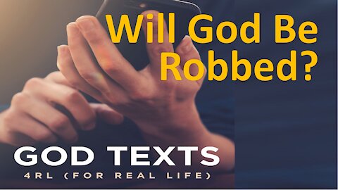 Will God Be Robbed?