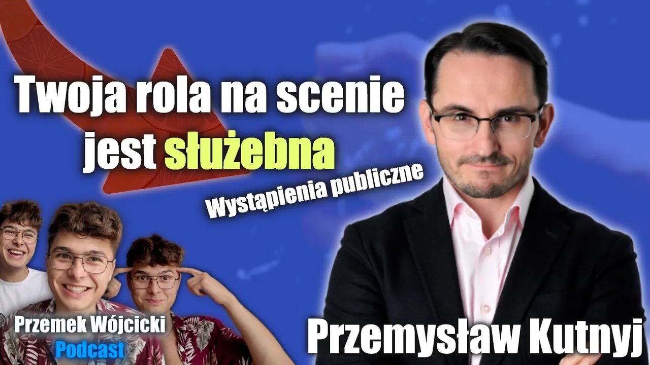 Wystąpienia publiczne, stres, trening mentalny i jak się doskonalić? - Przemysław Kutnyj