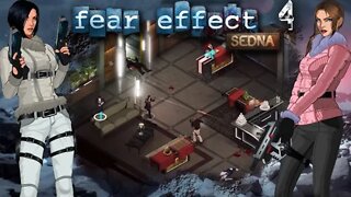 Fear Effect Sedna: Part 4 - Paris Embassy (with commentary) PS4