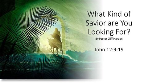 "What Kind of Savior are You Looking For?" by Pastor Cliff Harden