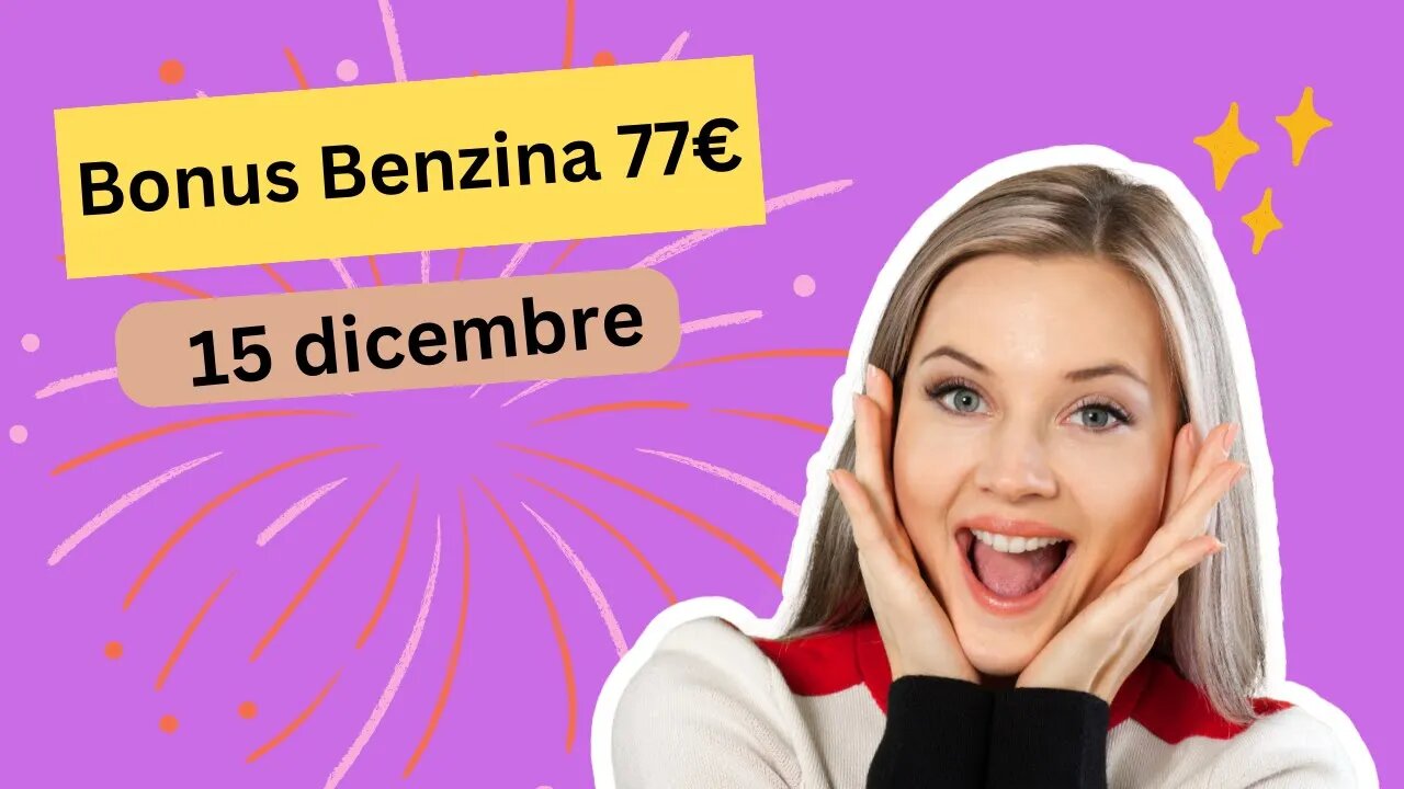 Bonus Benzina 77€ accredito 15 dicembre: ecco come