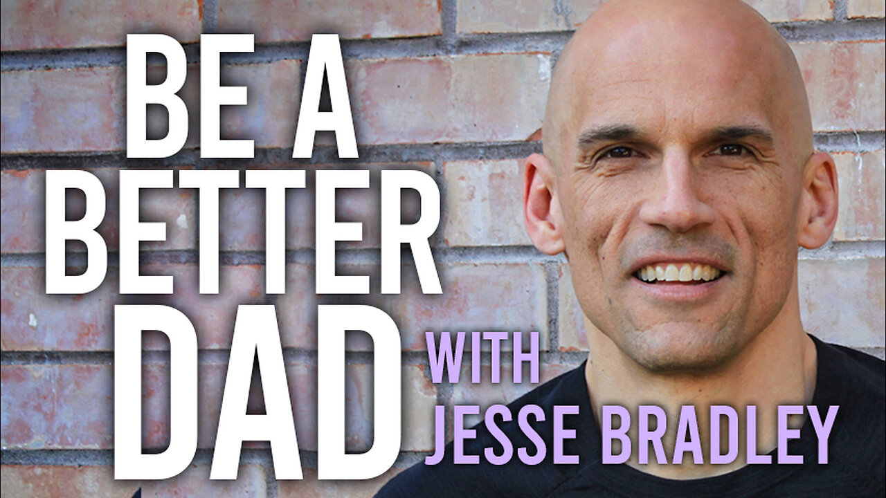Be A Better Dad - Jesse Bradley on LIFE Today Live