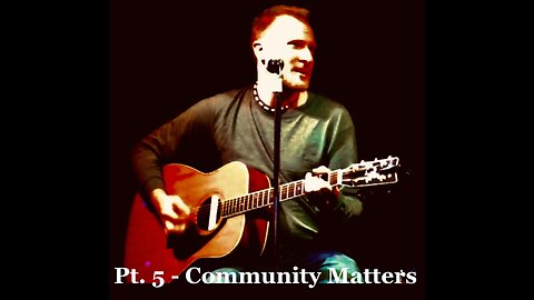 Erik J. Matthews - PT5 - 2014 Open Roads & Open Mics COMMUNITY MATTERS