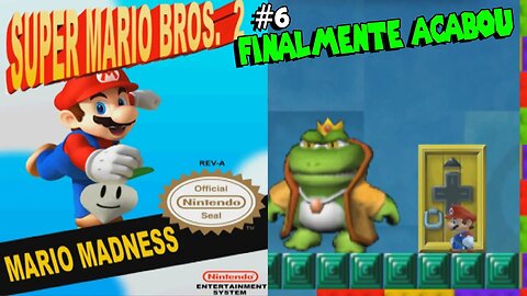 FINALMENTE ACABOU DESTRUINDO O SAPO - Super Mario Bros 2 HD #6