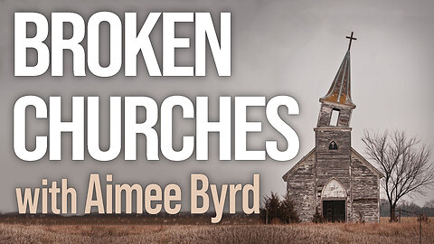 Broken Churches - Aimee Byrd on LIFE Today Live