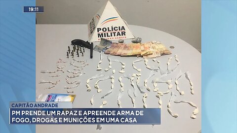 Capitão Andrade: PM prende 1 Rapaz e apreende Arma de Fogo, Drogas e Munições em uma casa.