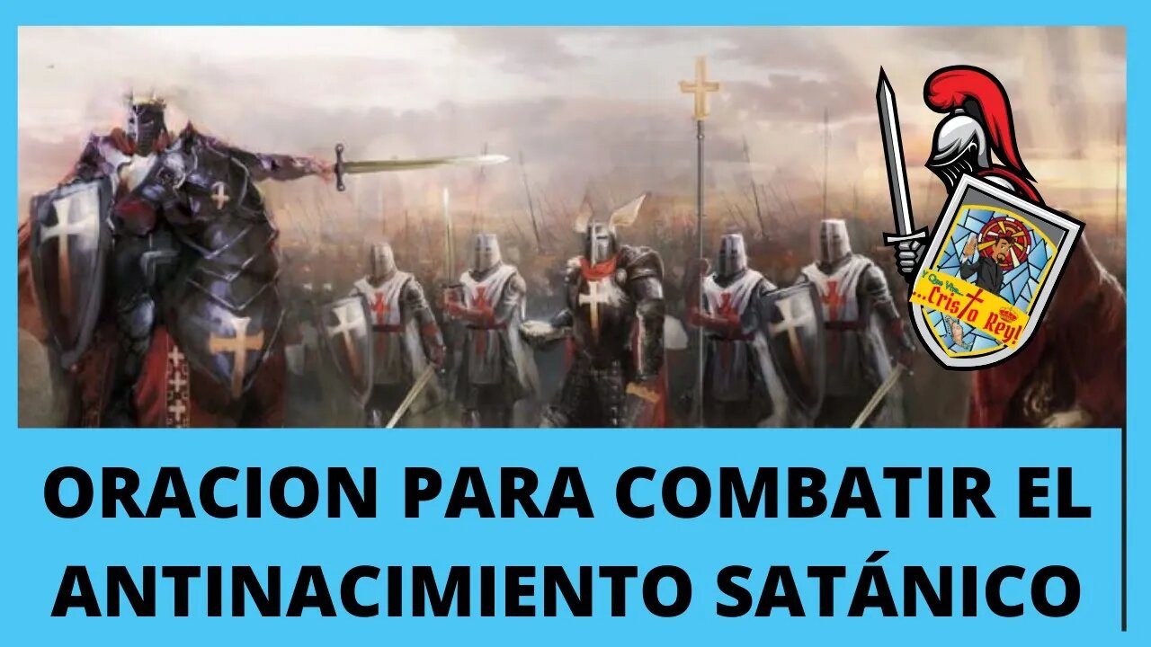 ORACION DE PREPARACIÓN PARA IR A COMBATIR EL ANTINACIMIENTO SATÁNICO