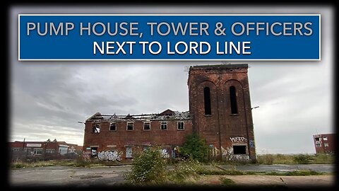 Pump House & Tower Next To Lord Line