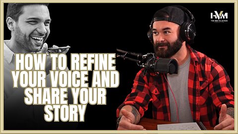 How to Refine Your Voice and Share Your Story