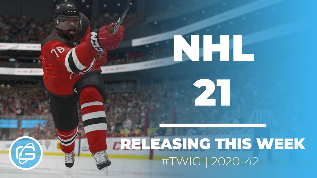 NHL 21 - THIS WEEK IN GAMING - WEEK 42 - 2020