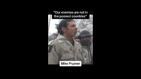 Mike Prysner says Our enemies are not poor people abroad talks about Iraq and Afghanistan.⏬⏬Descript