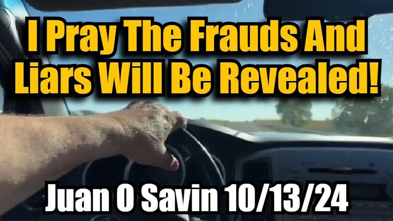 Joan O Savin: I Pray The Frauds And Liars Will Be Revealed!