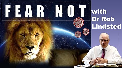 (Episode 26) Fear Not! with Dr Rob Lindsted