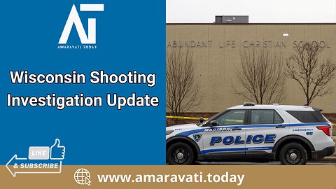 Wisconsin School Shooting Investigation | Amaravati Today